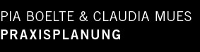 Pia Boelte + Claudia Mues Praxisplanung